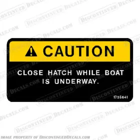 Bs-warn-hatch-1705641 Discontinued Decals Fits Warning /caution Decal - Inch Close Hatch While Boat Is Underway 1705641