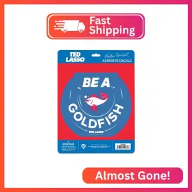 90234699 Open Road Brands Ted Lasso Be A Goldfish Adhesive Vinyl Decal - Motivational Sticker Fo