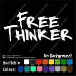 Free Thinker Decal Window Sticker Car Decor Awake Open Mind Woke Equality New. Price: $5.22.