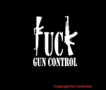 Fuck-gun Control Nra Pro 2A Vinyl Decal Sticker Car Truck Window 2ND Amendment New. Price: $12.95.
