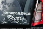 'don't Open, Dead Inside' Car Sticker, The Walking Zombie Window Decal V1BW New. Price: $5.34.