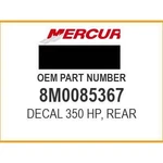 Mercury Decal - Rear 350 8M0085367 Oem New. Price: $63.90.